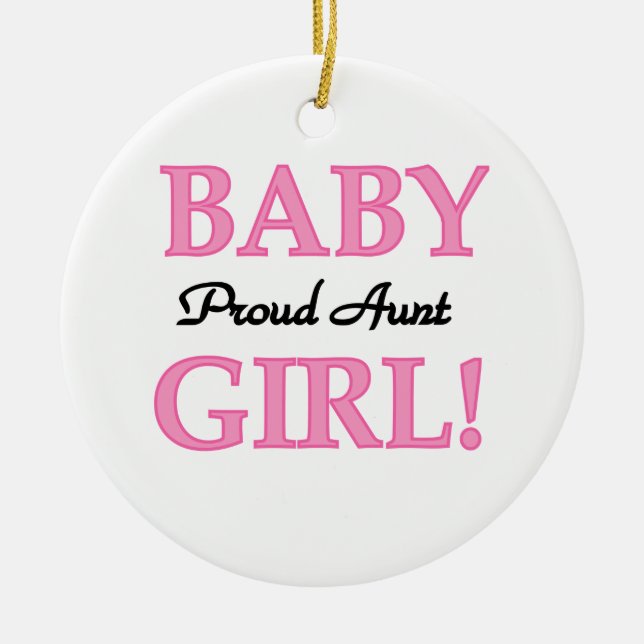 Proud Aunt Baby Girl T-shirts and Gifts Ceramic Tree Decoration (Front)
