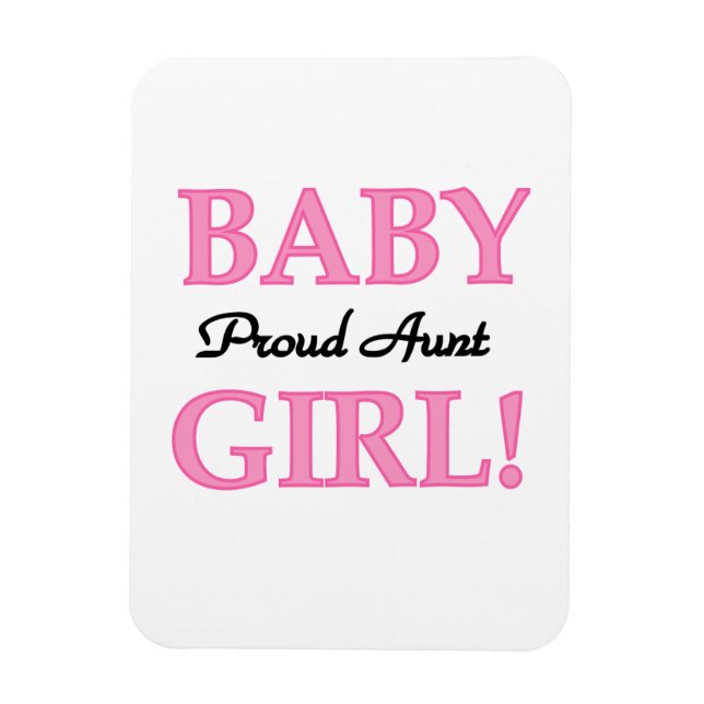 Proud Aunt Baby Girl T-shirts and Gifts Magnet (Vertical)