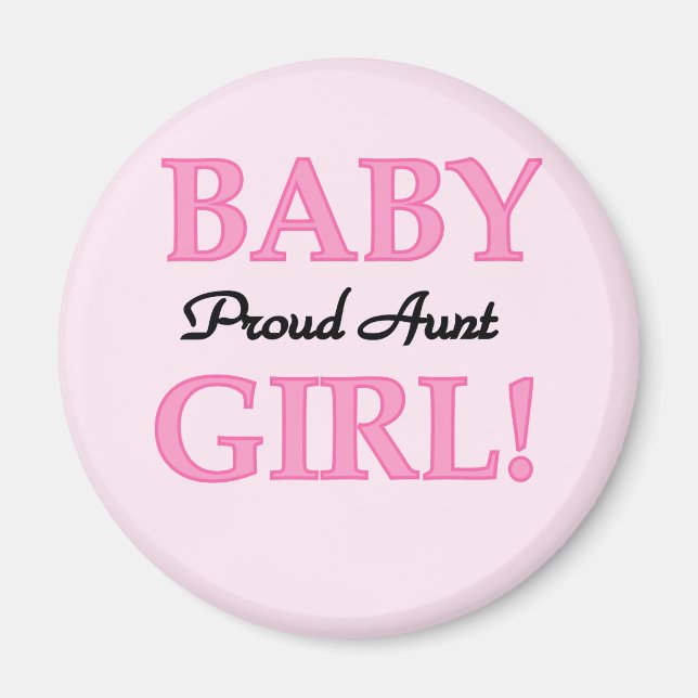 Proud Aunt Baby Girl Tshirts and Gifts Magnet (Front)