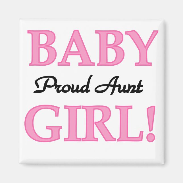 Proud Aunt Baby Girl Tshirts and Gifts Magnet (Front)