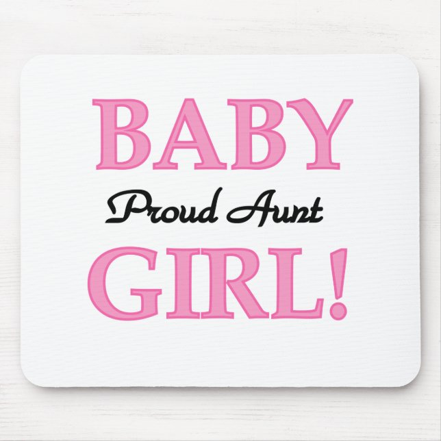 Proud Aunt Baby Girl Tshirts and Gifts Mouse Mat (Front)