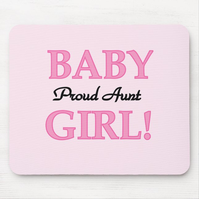 Proud Aunt Baby Girl Tshirts and Gifts Mouse Mat (Front)