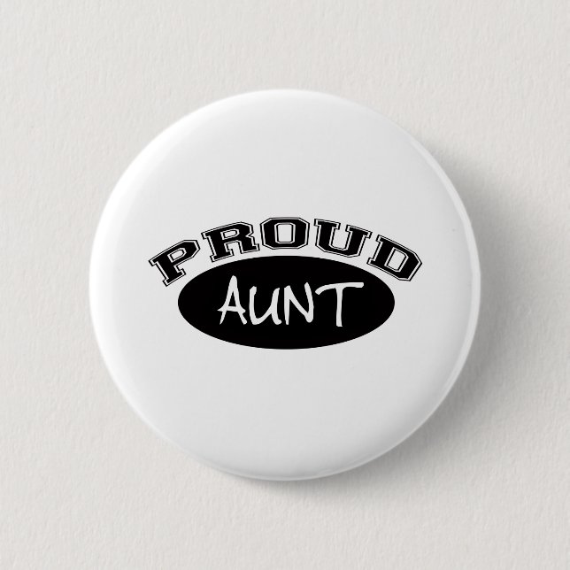 Proud Aunt (Black) 6 Cm Round Badge (Front)