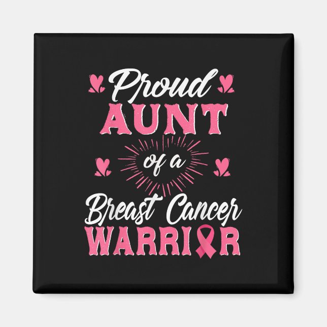Proud Aunt Breast Cancer Warrior Awareness Pink Ri Magnet (Front)