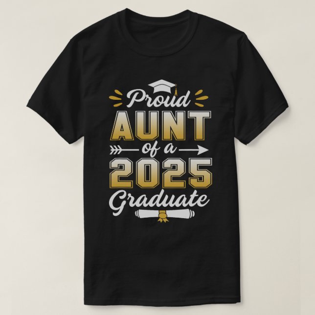 Proud Aunt Class of 2025 Graduate Senior 2025 Grad T-Shirt (Design Front)