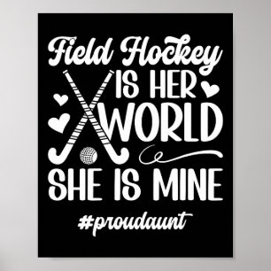 Proud Aunt Field Hockey Aunt Of A Field Hockey Pla Poster