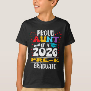 Proud Aunt Of 2026 Pre-k Graduate Mothers Day Grad T-Shirt