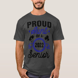 Proud Aunt Of A 2022 Senior Class Of School Day Ni T-Shirt