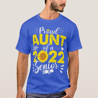 Proud Aunt Of A 2022 Senior Sunflower School Gradu T-Shirt