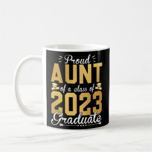 Proud Aunt Of A 2023 Graduate Senior 23 For Gradua Coffee Mug