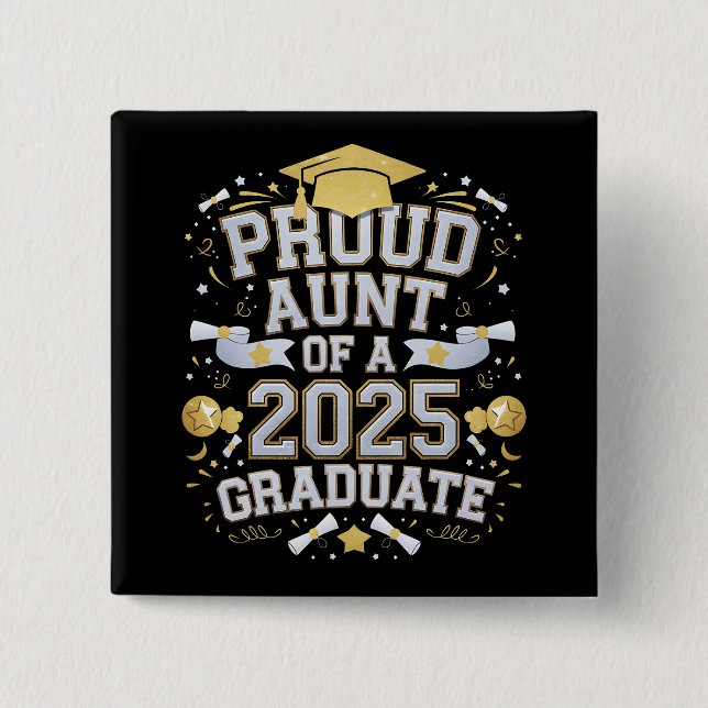 Proud Aunt Of A 2025 Graduate Graduation Family 15 Cm Square Badge (Front)