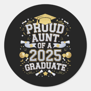 Proud Aunt Of A 2025 Graduate Graduation Family Classic Round Sticker