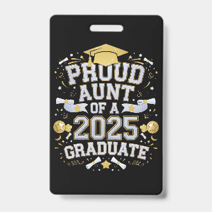 Proud Aunt Of A 2025 Graduate Graduation Family ID Badge