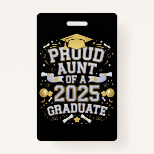 Proud Aunt Of A 2025 Graduate Graduation Family ID Badge