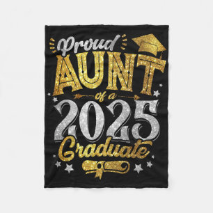 Proud Aunt Of A 2025 Graduate Senior Graduation Wo Fleece Blanket