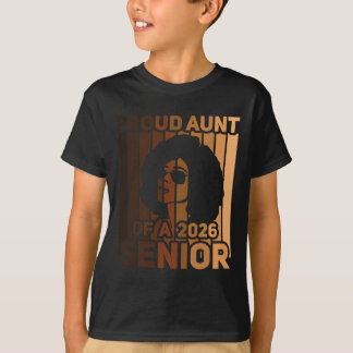 Proud Aunt Of A 2026 Black Melanin Senior African T-Shirt