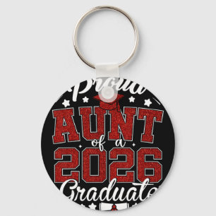 Proud Aunt Of A 2026 Graduate Senior 2026 Graduati Key Ring