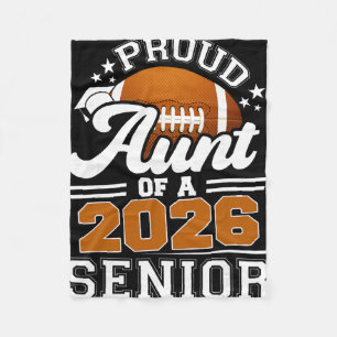 Proud Aunt Of A 2026 Senior Footll Graduation Grad Fleece Blanket