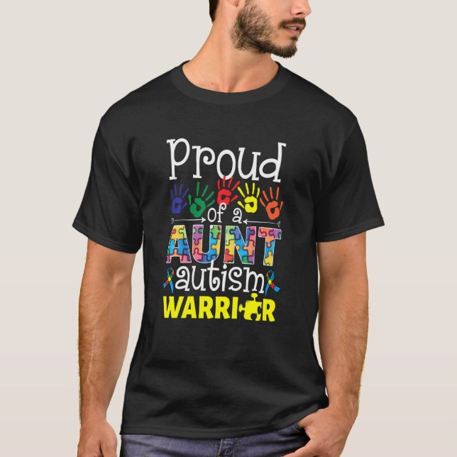 Proud Aunt Of A Autism Warrior Autism Awareness Pu T-Shirt (Front)