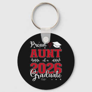 Proud Aunt Of A Cl Of 2026 Graduate For Graduation Key Ring