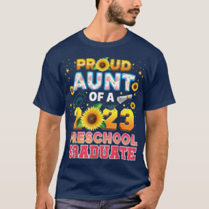 Proud Aunt Of A Class 2023 Preschool Graduate Sunf T-Shirt