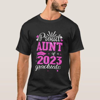 Proud Aunt Of A Class Of 2023 Graduate Senior Fami T-Shirt