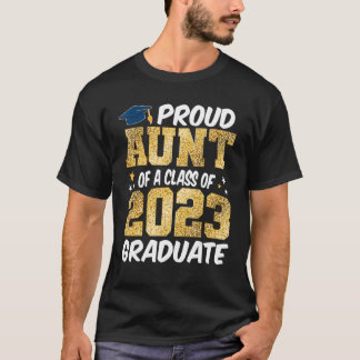Proud Aunt of a Class of 2023 Graduate Senior Grad T-Shirt