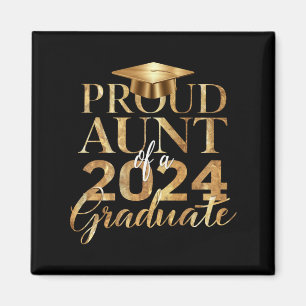Proud Aunt of a Class of 2024 Senior Graduation Magnet