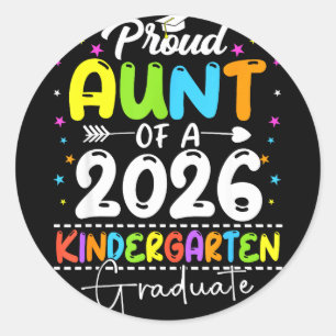 Proud aunt of a class of 2026 kindergarten graduat classic round sticker