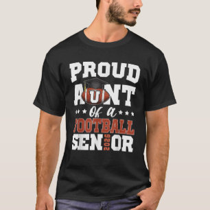 Proud Aunt of a football senior 2026 graduation gi T-Shirt