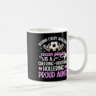 Proud Aunt Of A Soccer Player Auntie Soccer Aunt Coffee Mug