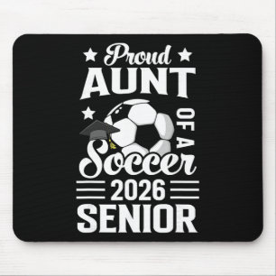 Proud Aunt Of A Soccer Senior 2026 Graduation  Mouse Mat