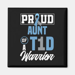 Proud Aunt Of A T1d Warrior Diabetes Awareness Magnet