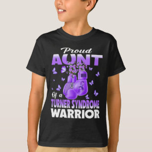 Proud Aunt Of A Turner Syndrome Warrior Awareness T-Shirt