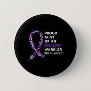 Proud Aunt Of An Epilepsy Warrior Epilepsy Awarene 6 Cm Round Badge