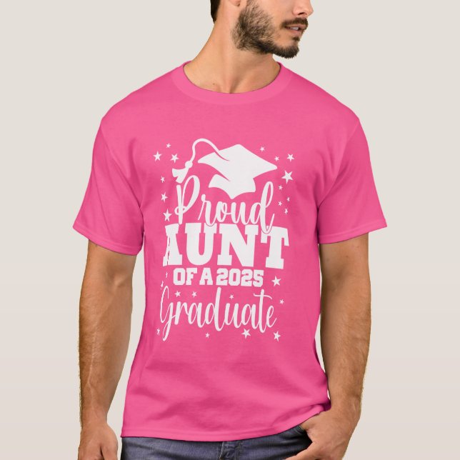 Proud Aunt Of Class of 2025 Graduate Senior Gradua T-Shirt (Front)