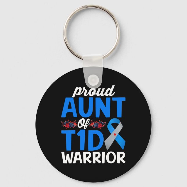 Proud Aunt Of T1d Warrior Survivor Diabetes Awaren Key Ring (Front)