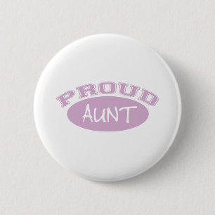 Proud Aunt (Pink) 6 Cm Round Badge