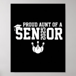 Proud Aunt Senior 2025 Bowling Player Cl Of 2025 Poster
