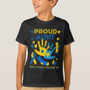 Proud Aunt T21 World Down Syndrome Awareness Day R T-Shirt