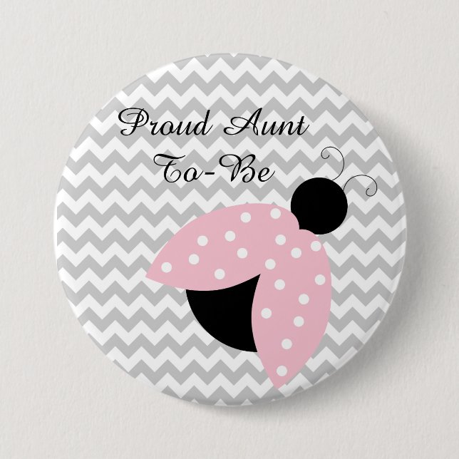 "Proud Aunt to be" Pink Ladybug Baby Shower Button (Front)
