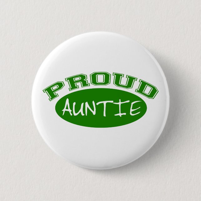 Proud Auntie (Green) 6 Cm Round Badge (Front)