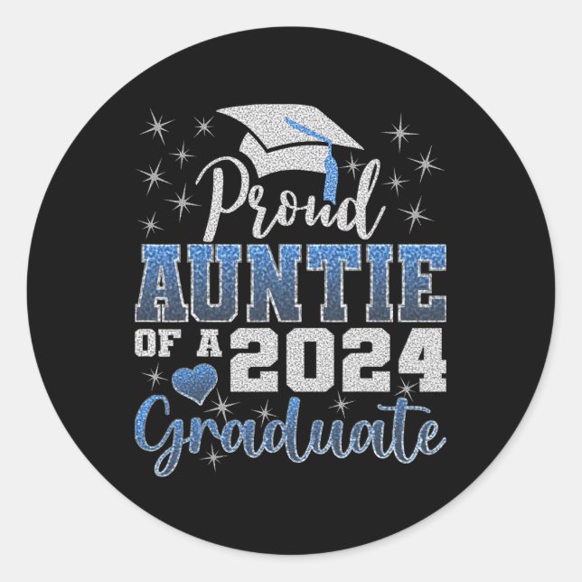Proud Auntie Of 2024 Graduate Awesome Family Colle Classic Round Sticker (Front)