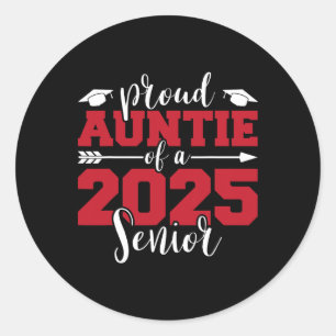 Proud Auntie Of A 2025 Senior Graduate Family Grad Classic Round Sticker