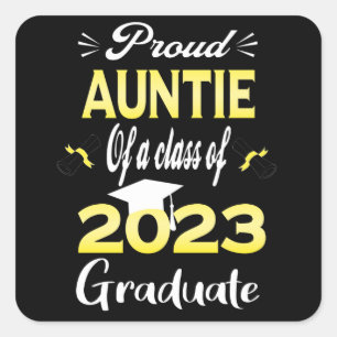 Proud Auntie Of A Class Of 2023 Graduate Senior 23 Square Sticker