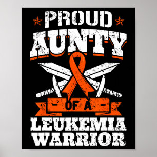 Proud Aunty Of A Leukaemia Warrior Tia Awareness B Poster