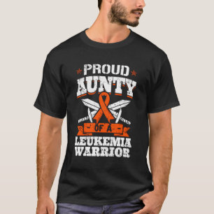 Proud Aunty Of A Leukaemia Warrior Tia Awareness B T-Shirt