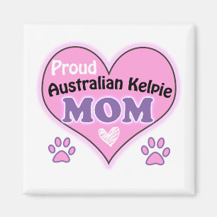 Proud Australian Kelpie mom Magnet