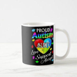 Proud Autism Aunt Love Support Accept Help Awarene Coffee Mug