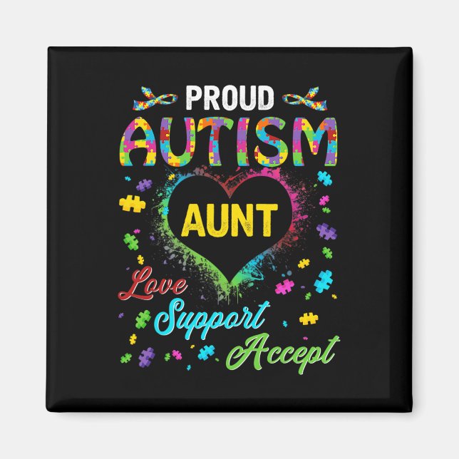 Proud Autism Aunt Love Support Accept Help Awarene Magnet (Front)